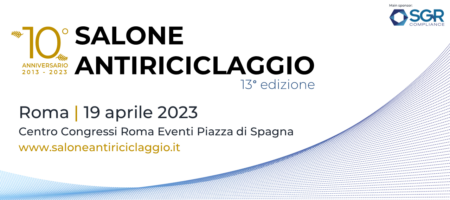 IL SALONE ANTIRICICLAGGIO FESTEGGIA IL 10° ANNIVERSARIO